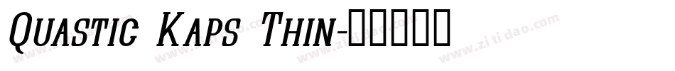 Quastic Kaps Thin字体转换